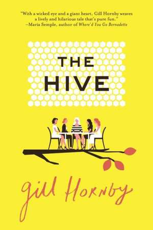 The Hive: A Novel de Gill Hornby