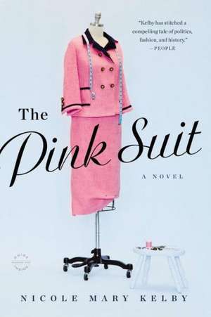 The Pink Suit: A Novel de Nicole Mary Kelby