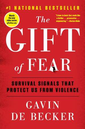 The Gift of Fear de Gavin De Becker