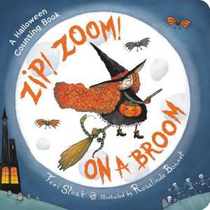 Zip! Zoom! On a Broom de Teri Sloat