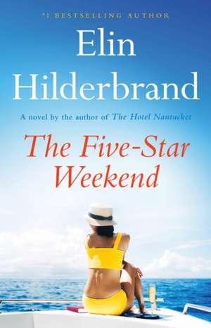 The Five-Star Weekend de Elin Hilderbrand