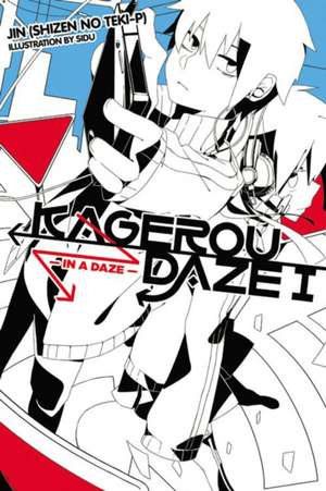 Kagerou Daze, Vol. 1 (light novel): In a Daze de Jin