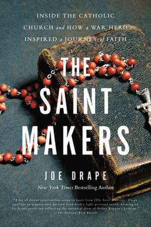 The Saint Makers de Joe Drape