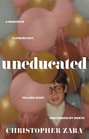 Uneducated de Christopher Zara