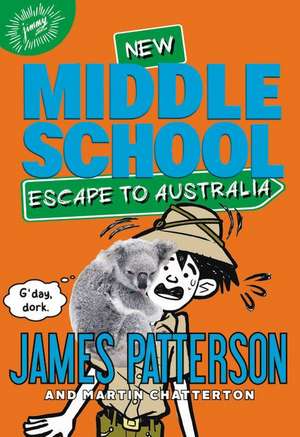 Middle School: Escape to Australia de James Patterson