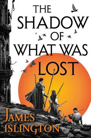 The Shadow of What Was Lost de James Islington