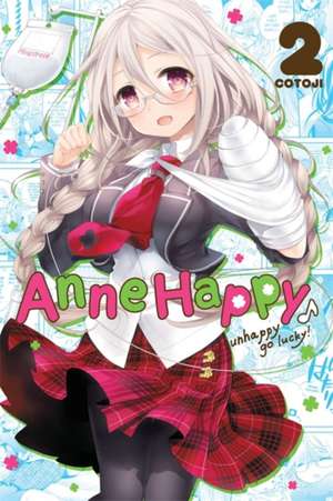 Anne Happy, Vol. 2: Unhappy Go Lucky! de Cotoji