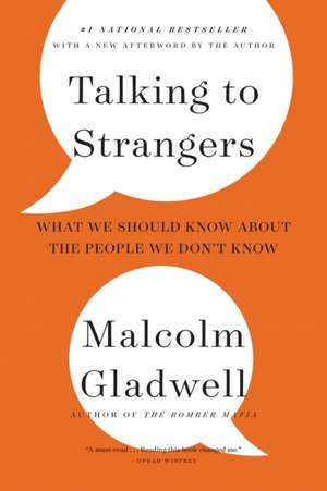 Talking to Strangers de Malcolm Gladwell