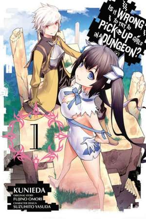 Is It Wrong to Try to Pick Up Girls in a Dungeon?, Vol. 1 (manga) de Fujino Omori