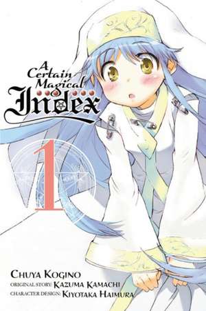 A Certain Magical Index, Vol. 1 (manga) de Kazuma Kamachi