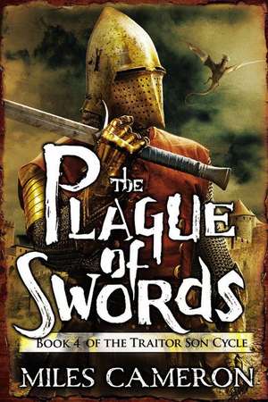 The Plague of Swords de Miles Cameron