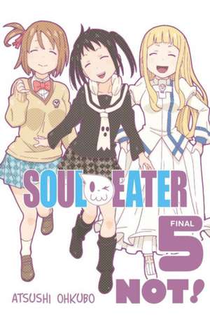 Soul Eater NOT!, Vol. 5 de Atsushi Ohkubo