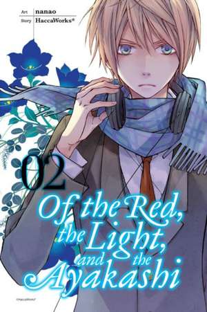 Of the Red, the Light, and the Ayakashi, Vol. 2 de HaccaWorks*