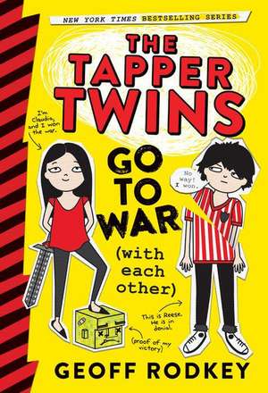 The Tapper Twins Go to War (With Each Other) de Geoff Rodkey