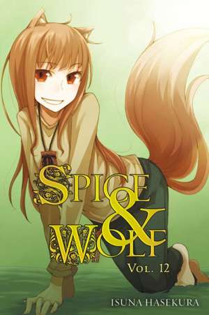 Spice and Wolf Volume 12 de Isuna Hasekura