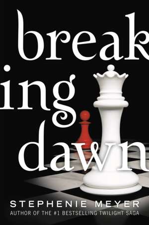 Breaking Dawn de Stephenie Meyer