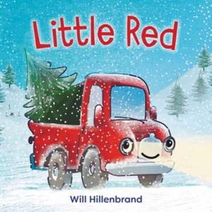 Little Red de Will Hillenbrand