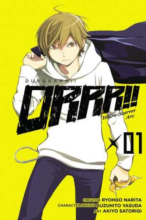 Durarara!! Yellow Scarves Arc, Vol. 1 de Ryohgo Narita