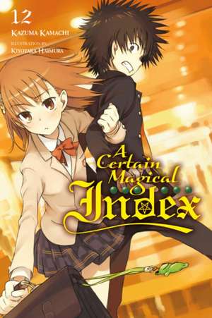 A Certain Magical Index, Vol. 12 (light novel) de Kazuma Kamachi