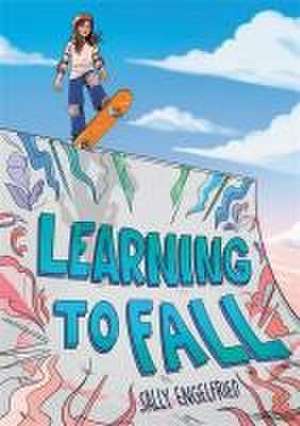 Learning to Fall de Sally Engelfried