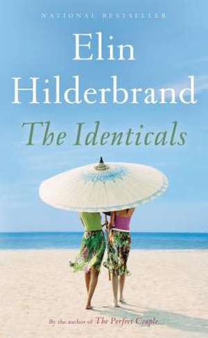 The Identicals: A Novel de Elin Hilderbrand