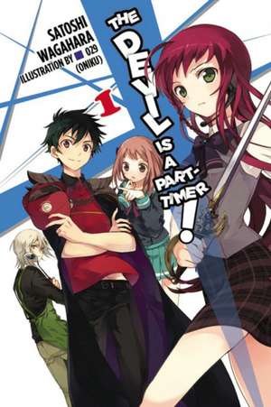 The Devil Is a Part-Timer!, Vol. 1 (light novel) de Satoshi Wagahara