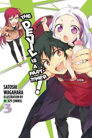 The Devil Is a Part-Timer!, Vol. 3 (light novel) de Satoshi Wagahara