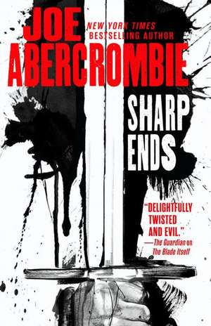 Sharp Ends: Stories from the World of the First Law de Joe Abercrombie