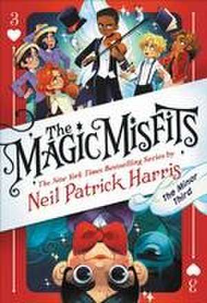 The Magic Misfits: The Minor Third de Neil Patrick Harris