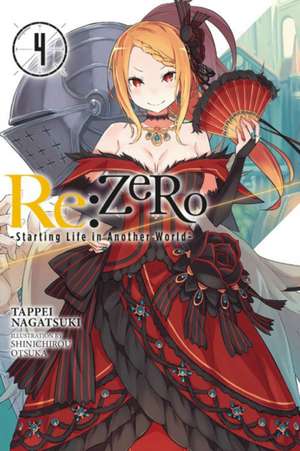 Re:ZERO -Starting Life in Another World-, Vol. 4 (light novel) de Tappei Nagatsuki