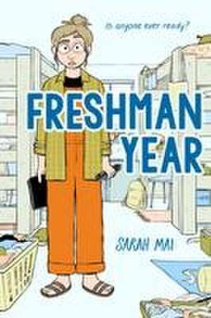 Freshman Year (a Graphic Novel) de Sarah Mai