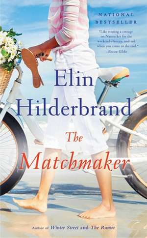 The Matchmaker: A Novel de Elin Hilderbrand