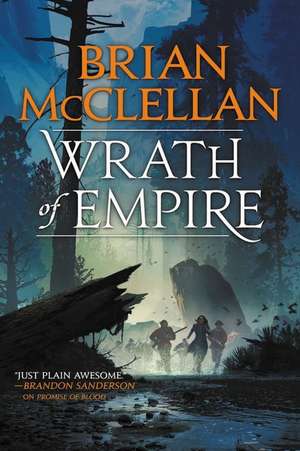 Wrath of Empire de Brian McClellan