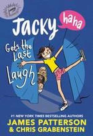 Jacky Ha-Ha Gets the Last Laugh de James Patterson