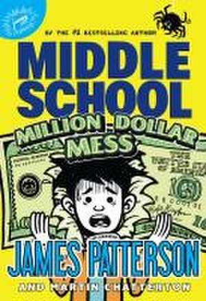 Middle School: Million Dollar Mess de James Patterson