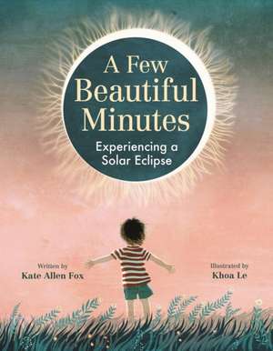 A Few Beautiful Minutes de Kate Allen Fox