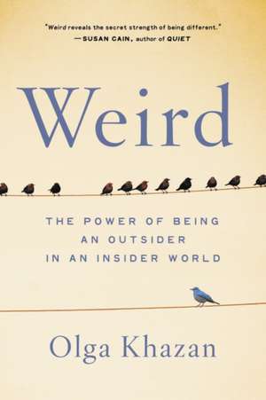 Weird de Olga Khazan