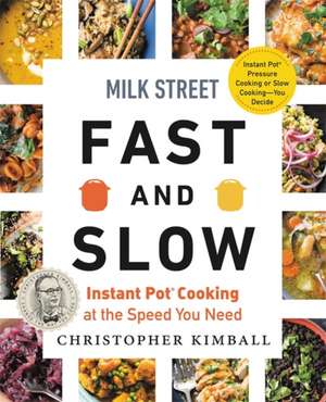 Milk Street Fast and Slow de Christopher Kimball