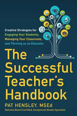 The Successful Teacher's Handbook de Pat Hensley