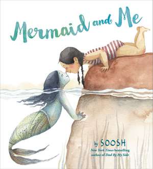 Mermaid and Me de Soosh