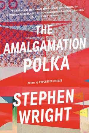 The Amalgamation Polka de Stephen Wright