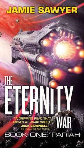 The Eternity War: Pariah de Jamie Sawyer