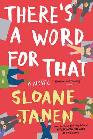 There's a Word for That de Sloane Tanen