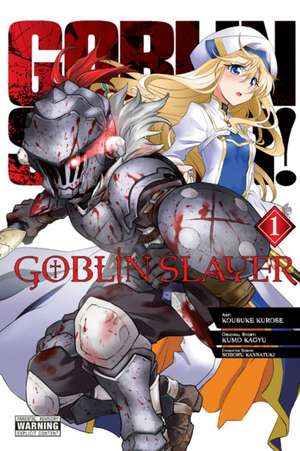 Goblin Slayer, Vol. 1 (manga) de Kumo Kagyu