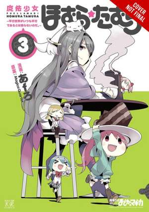 Puella Magi Homura Tamura, Vol. 3: ~Parallel Worlds Do Not Remain Parallel Forever~ de Magica Quartet