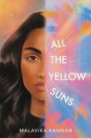 All the Yellow Suns de Malavika Kannan