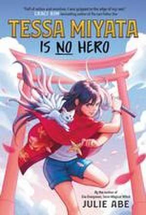 Tessa Miyata Is No Hero de Julie Abe