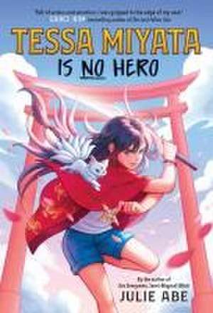 Tessa Miyata Is No Hero de Julie Abe