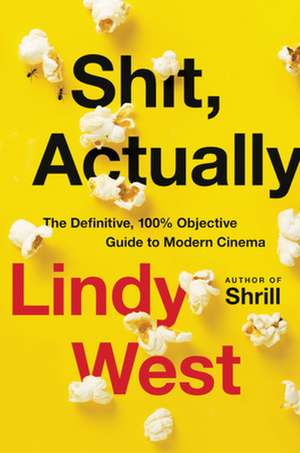 Shit, Actually de Lindy West