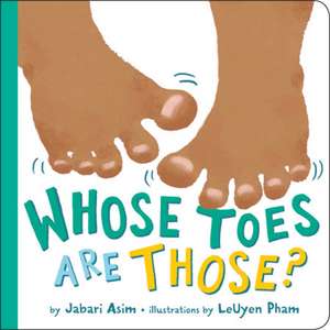 Whose Toes are Those? (New Edition) de Jabari Asim